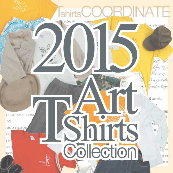 2015 Art T-shirts Collection （6.2オンス） - からふるオンラインショップ
